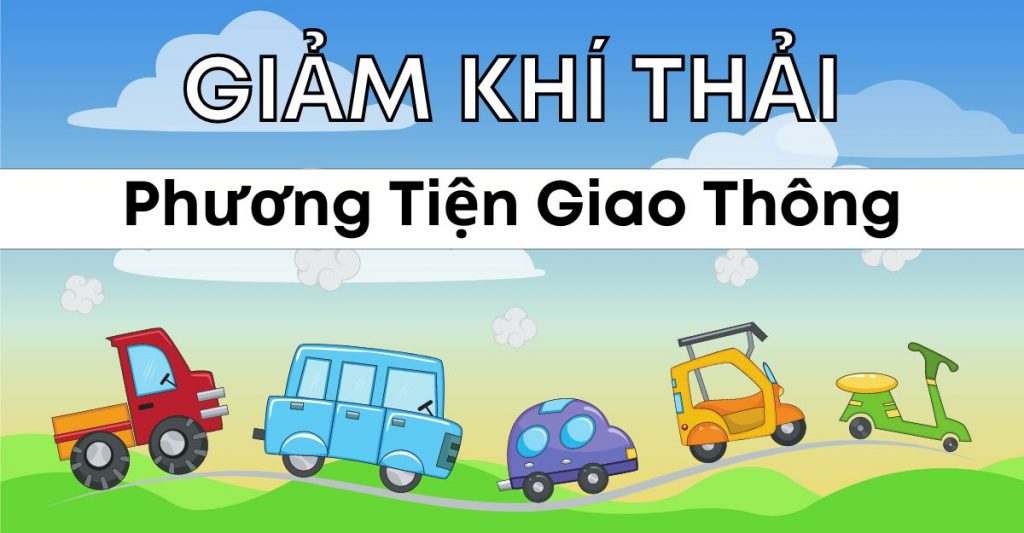 Giảm khí thải phương tiện giao thông giải pháp và lợi ích